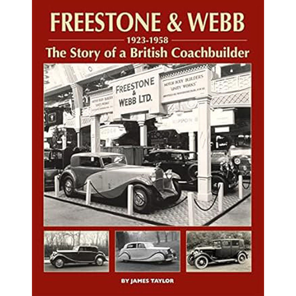 Freestone and Webb The Story of a British Coachbuilder