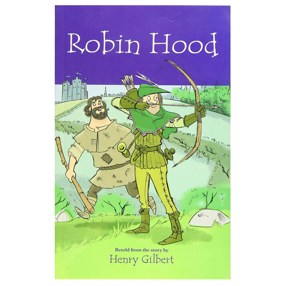 Robin Hood Classic Book by Henry Gilbert